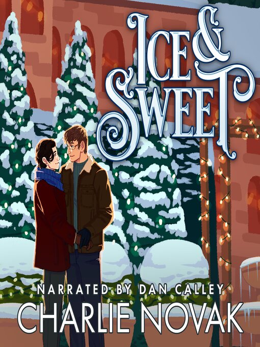 Title details for Ice & Sweet by Charlie Novak - Available